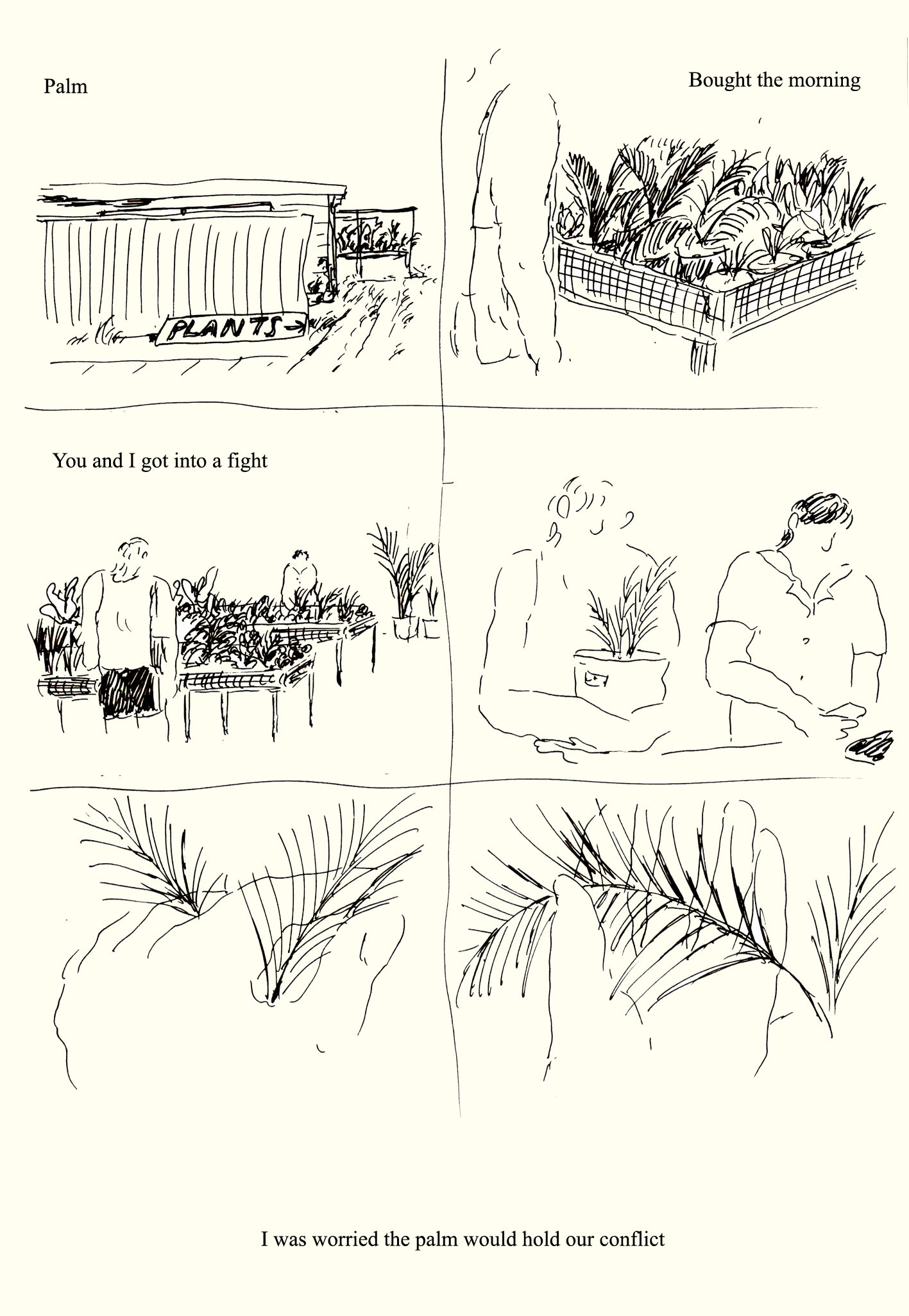 Black and white page broken into six panels 1. Plant shop 2. Figure perusing tray of small palms 3. Zoom out, two figures in the shop in different aisles 4. Two figures buying the palm 5. Close up of hands running through the fronds 6. Close up of hand holding the fronds